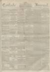 Carlisle Journal Tuesday 28 February 1860 Page 1