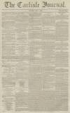 Carlisle Journal Tuesday 08 May 1860 Page 1