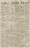 Carlisle Journal Friday 08 June 1860 Page 1