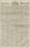 Carlisle Journal Friday 29 June 1860 Page 1