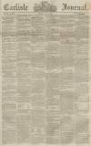 Carlisle Journal Friday 06 July 1860 Page 1