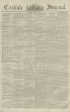 Carlisle Journal Tuesday 31 July 1860 Page 1