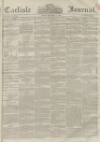 Carlisle Journal Friday 14 December 1860 Page 1