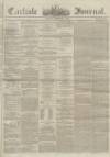 Carlisle Journal Tuesday 04 February 1862 Page 1