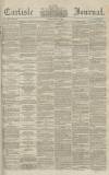 Carlisle Journal Friday 02 May 1862 Page 1