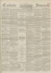 Carlisle Journal Friday 23 January 1863 Page 1