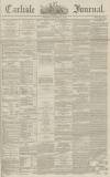 Carlisle Journal Tuesday 27 January 1863 Page 1