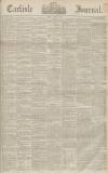 Carlisle Journal Thursday 07 April 1864 Page 1