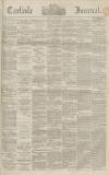 Carlisle Journal Friday 10 June 1864 Page 1