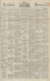 Carlisle Journal Friday 22 July 1864 Page 1
