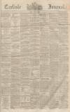 Carlisle Journal Friday 14 April 1865 Page 1