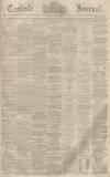 Carlisle Journal Tuesday 11 July 1865 Page 1