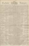 Carlisle Journal Tuesday 06 February 1866 Page 1