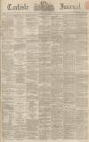 Carlisle Journal Friday 08 June 1866 Page 1