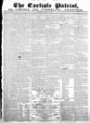 Carlisle Patriot Saturday 01 August 1818 Page 1