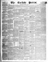 Carlisle Patriot Saturday 14 October 1848 Page 1