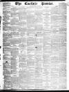 Carlisle Patriot Saturday 11 May 1850 Page 1