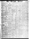 Carlisle Patriot Saturday 08 June 1850 Page 1