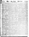 Carlisle Patriot Saturday 22 March 1851 Page 1