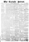 Carlisle Patriot Saturday 12 November 1853 Page 1