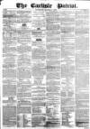 Carlisle Patriot Saturday 06 October 1855 Page 1