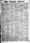 Carlisle Patriot Saturday 17 May 1856 Page 1