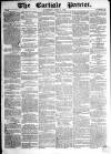 Carlisle Patriot Saturday 14 June 1856 Page 1