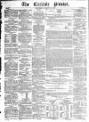 Carlisle Patriot Saturday 30 March 1861 Page 1