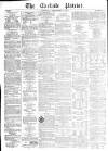 Carlisle Patriot Saturday 07 September 1861 Page 1