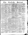 Carlisle Patriot Friday 29 March 1895 Page 1