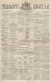 Newcastle Guardian and Tyne Mercury Saturday 28 November 1846 Page 1