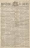 Newcastle Guardian and Tyne Mercury Saturday 09 January 1847 Page 1