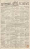 Newcastle Guardian and Tyne Mercury Saturday 27 February 1847 Page 1