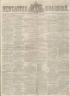 Newcastle Guardian and Tyne Mercury Saturday 10 June 1848 Page 1