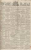 Newcastle Guardian and Tyne Mercury Saturday 10 February 1849 Page 1