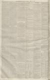Newcastle Guardian and Tyne Mercury Saturday 17 April 1852 Page 8