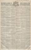 Newcastle Guardian and Tyne Mercury Saturday 05 February 1853 Page 1