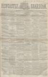 Newcastle Guardian and Tyne Mercury Saturday 14 January 1854 Page 1