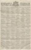Newcastle Guardian and Tyne Mercury Saturday 15 July 1854 Page 1