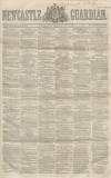 Newcastle Guardian and Tyne Mercury Saturday 22 July 1854 Page 1