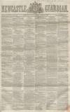 Newcastle Guardian and Tyne Mercury Saturday 03 February 1855 Page 1