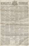 Newcastle Guardian and Tyne Mercury Saturday 24 February 1855 Page 1