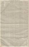 Newcastle Guardian and Tyne Mercury Saturday 21 April 1855 Page 6