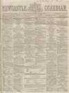 Newcastle Guardian and Tyne Mercury Saturday 17 January 1857 Page 1