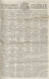 Newcastle Guardian and Tyne Mercury Saturday 01 August 1857 Page 1