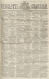Newcastle Guardian and Tyne Mercury Saturday 15 August 1857 Page 1