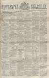 Newcastle Guardian and Tyne Mercury Saturday 26 September 1857 Page 1