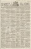 Newcastle Guardian and Tyne Mercury Saturday 23 July 1859 Page 1