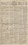 Newcastle Guardian and Tyne Mercury Saturday 07 July 1860 Page 1