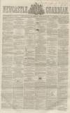 Newcastle Guardian and Tyne Mercury Saturday 23 February 1861 Page 1